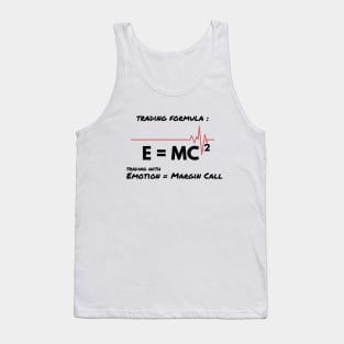 E = MC Formula in Trading (Black) Tank Top